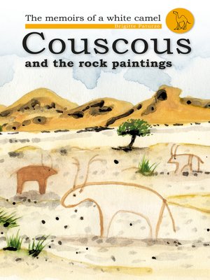 cover image of Couscous and the Rock Paintings